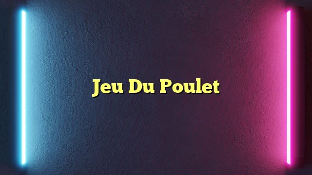 Découvrez les Nouvelles Finesses du Jouer au Chicken Road 2 en France à France